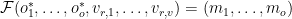 \mathcal{F}(o^{*}_1,\ldots,o^{*}_o,v_{r,1},\ldots,v_{r,v}) = (m_1,\ldots,m_o)